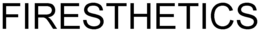 FIRESTHETICS trademark