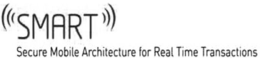SMART SECURE MOBILE ARCHITECTURE FOR REAL TIME TRANSACTIONS trademark