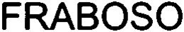 FRABOSO trademark