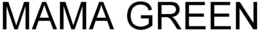 MAMA GREEN trademark