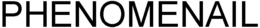 PHENOMENAIL trademark