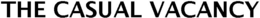 THE CASUAL VACANCY trademark