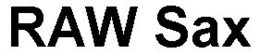 RAW SAX trademark