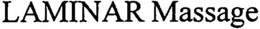 LAMINAR MASSAGE trademark