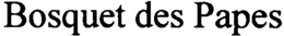 BOSQUET DES PAPES trademark