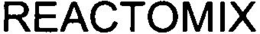REACTOMIX trademark
