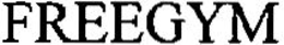 FREEGYM trademark
