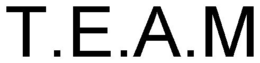 T.E.A.M trademark