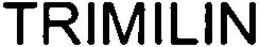 TRIMILIN trademark