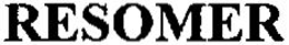 RESOMER trademark
