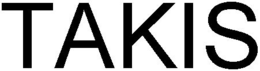 TAKIS trademark
