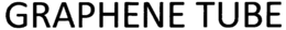 GRAPHENE TUBE trademark