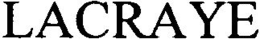 LACRAYE trademark
