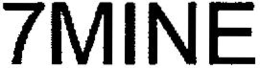 7MINE trademark