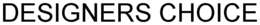 DESIGNERS CHOICE trademark
