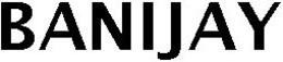 BANIJAY trademark