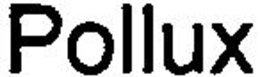 POLLUX trademark