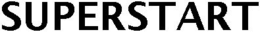 SUPERSTART trademark