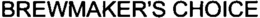 BREWMAKER'S CHOICE trademark