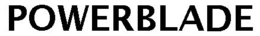 POWERBLADE trademark