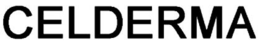 CELDERMA trademark