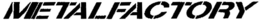 METALFACTORY trademark