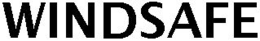 WINDSAFE trademark