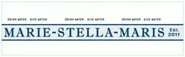 DRINK WATER GIVE WATER DRINK WATER GIVE WATER DRINK WATER GIVE WATER MARIE-STELLA-MARIS EST. 2011 trademark
