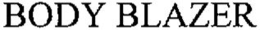 BODY BLAZER trademark