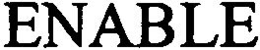 ENABLE trademark