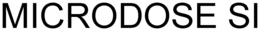 MICRODOSE SI trademark