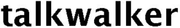 TALKWALKER trademark