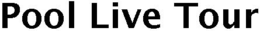 POOL LIVE TOUR trademark