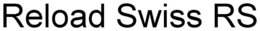 RELOAD SWISS RS trademark