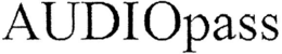AUDIOPASS trademark