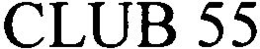 CLUB 55 trademark