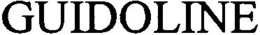 GUIDOLINE trademark