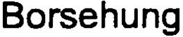 BORSEHUNG trademark