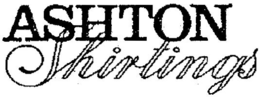 ASHTON SHIRTINGS trademark