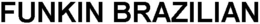 FUNKIN BRAZILIAN trademark