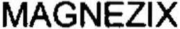 MAGNEZIX trademark