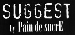 SUGGEST BY PAIN DE SUCRE trademark