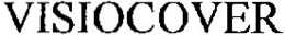 VISIOCOVER trademark