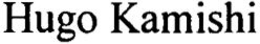 HUGO KAMISHI trademark