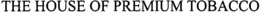THE HOUSE OF PREMIUM TOBACCO trademark