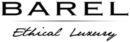 BAREL ETHICAL LUXURY trademark