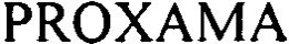 PROXAMA trademark