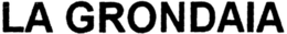LA GRONDAIA trademark