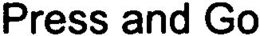 PRESS AND GO trademark