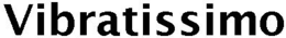 VIBRATISSIMO trademark